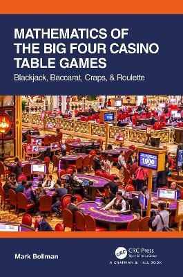 Mathematics of The Big Four Casino Table Games - Mark Bollman