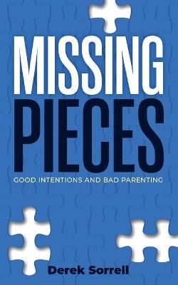 Missing Pieces - Derek Sorrell