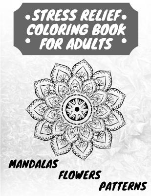 Stress Relief Coloring Book for Adults - Manlio Venezia