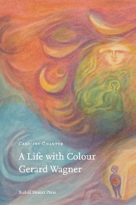 A Life with Colour - Caroline Chanter