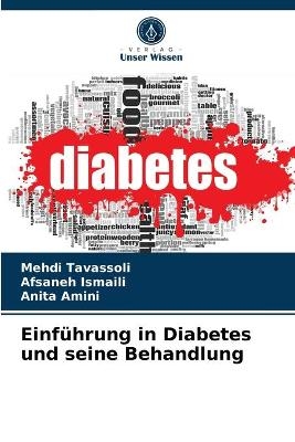 Einführung in Diabetes und seine Behandlung - Mehdi Tavassoli, Afsaneh Ismaili, Anita Amini