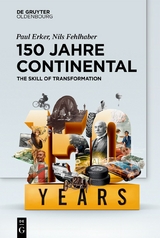 150 Jahre Continental - Paul Erker, Nils Fehlhaber