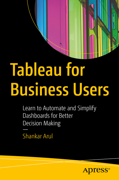 Tableau for Business Users - Shankar Arul