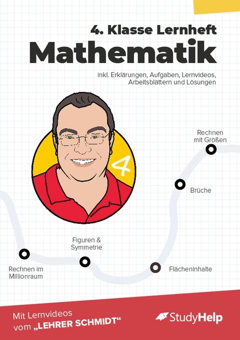 4. Klasse Mathematik Lernheft mit Lernvideos von Lehrer Schmidt - Sebastian Kottmann