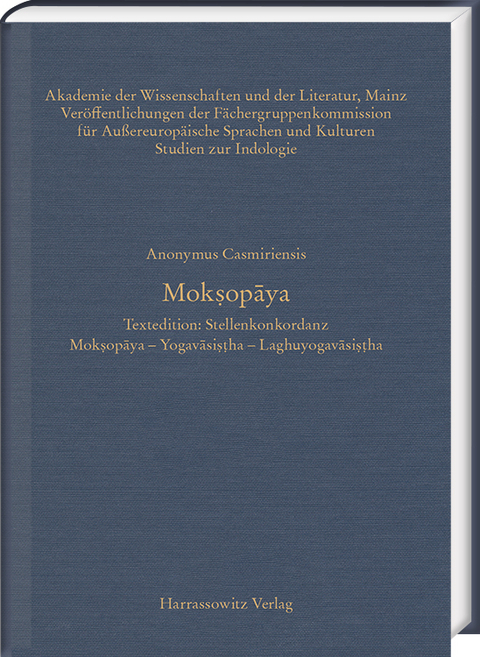 Mokṣopāya. Textedition: Stellenkonkordanz - Anett Krause,  Anonymus Casmiriensis