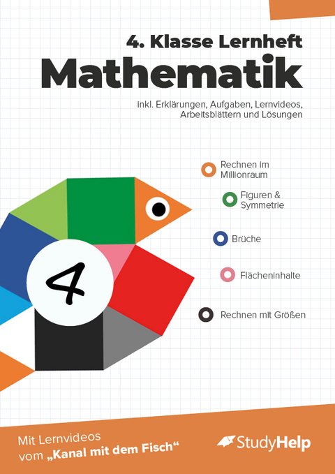 4. Klasse Mathematik Lernheft mit Lernvideos von "Kanal mit dem Fisch" - Sebastian Kottmann