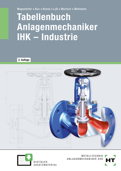 Tabellenbuch Anlagenmechaniker IHK - Industrie - Hermann Bux, Bertram Hense, Hans-Peter Laß, Karl-Heinz Mertsch, Uwe Wellmann