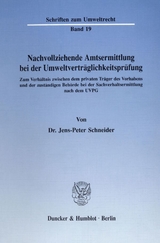 Nachvollziehende Amtsermittlung bei der Umweltverträglichkeitsprüfung. - Jens-Peter Schneider