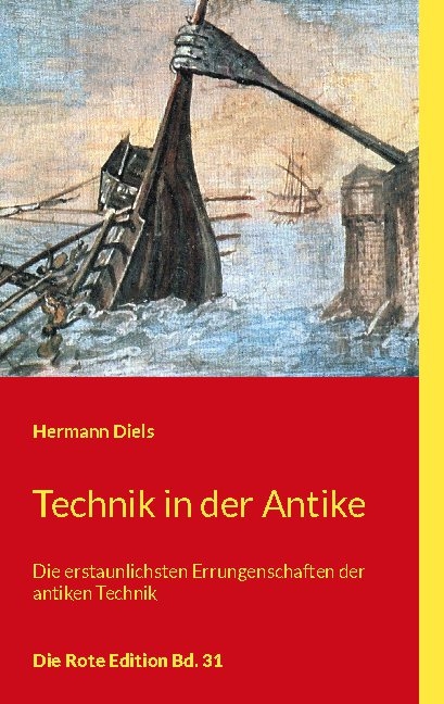 Technik in der Antike - Hermann Diels