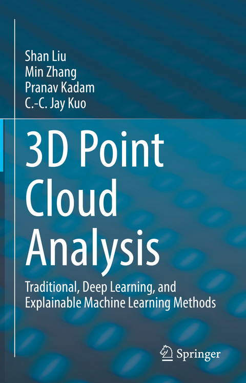 3D Point Cloud Analysis - Shan Liu, Min Zhang, Pranav Kadam, C.-C. Jay Kuo