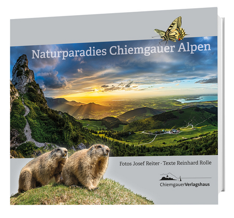 Naturparadies Chiemgauer Alpen - Reinhard Rolle