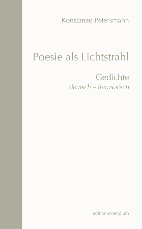 Poesie als Lichtstrahl - Konstanze Petersmann