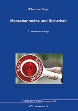 Menschenrechte und Sicherheit - Martin H. W. Möllers, Robert Chr. van Ooyen