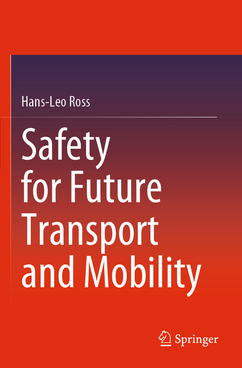 Safety for Future Transport and Mobility - Hans-Leo Ross