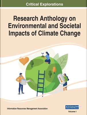 Research Anthology on Environmental and Societal Impacts of Climate Change - 