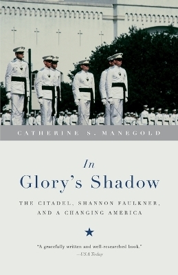 In Glory's Shadow - Catherine S. Manegold