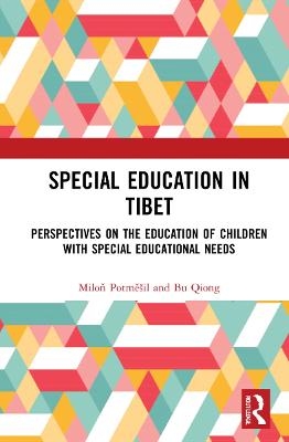 Special Education in Tibet - Miloň Potměšil, Bu Qiong