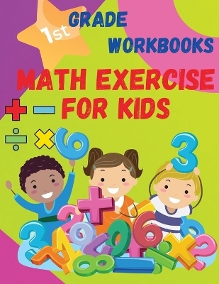 Math Exercise For Kids 1 St Grade Workbooks -  S Warren