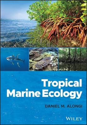 Tropical Marine Ecology - Daniel M. Alongi