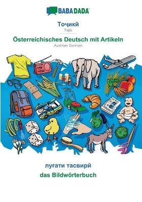 BABADADA, Tajik (in cyrillic script) - Österreichisches Deutsch mit Artikeln, visual dictionary (in cyrillic script) - das Bildwörterbuch -  Babadada GmbH