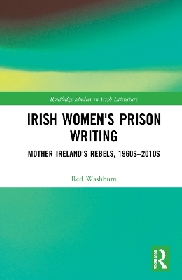 Irish Women's Prison Writing - Red Washburn