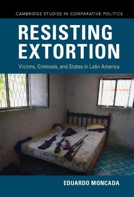 Resisting Extortion - Eduardo Moncada