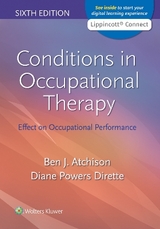 Conditions in Occupational Therapy - Atchison, Ben; Dirette, Diane