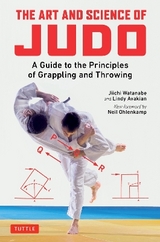 The Art and Science of Judo - Watanabe, Jiichi; Avakian, Lindy