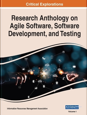 Research Anthology on Agile Software, Software Development, and Testing - 