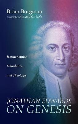 Jonathan Edwards on Genesis - Brian Borgman