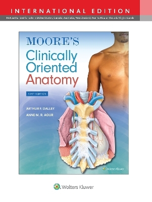 Moore's Clinically Oriented Anatomy - Arthur F. Dalley II, Anne M. R. Agur