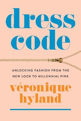 Dress Code - Véronique Hyland