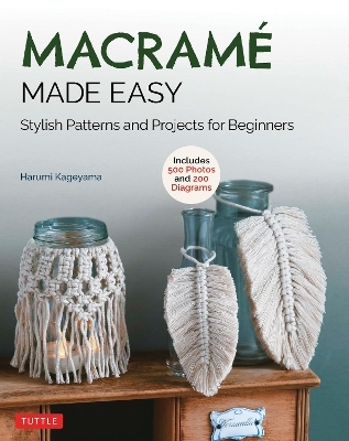 Macrame Made Easy - Harumi Kageyama