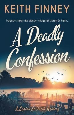 A Deadly Confession - Keith Finney