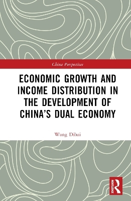 Economic Growth and Income Distribution in the Development of China’s Dual Economy - Wang Dihai