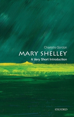 Mary Shelley - Charlotte Gordon