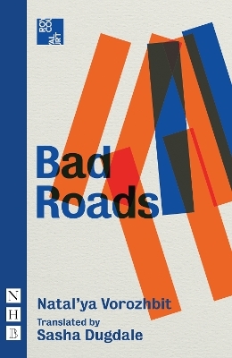 Bad Roads - Natal'ya Vorozhbit