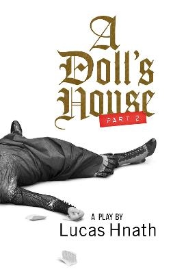 A Doll's House, Part 2 - Lucas Hnath