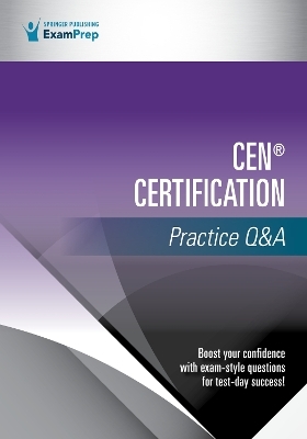 CEN® Certification Practice Q&A -  Springer Publishing Company