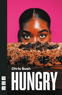 Hungry - Chris Bush