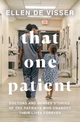 That One Patient - Ellen De Visser