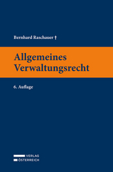 Allgemeines Verwaltungsrecht - Raschauer, Bernhard