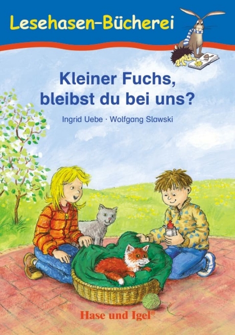 Kleiner Fuchs, bleibst du bei uns? - Ingrid Uebe