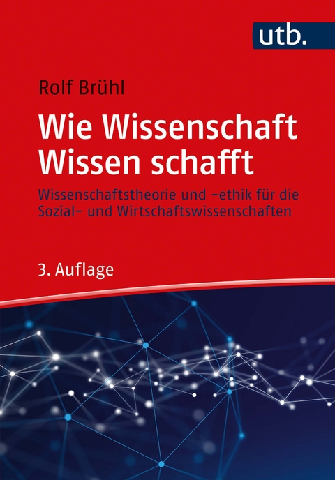 Wie Wissenschaft Wissen schafft - Rolf Brühl