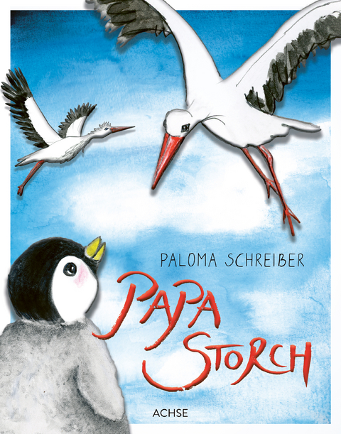 Papa Storch - Paloma Schreiber