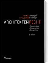 Praxishandbuch Architektenrecht - David Mattern, Stefan Bruinier