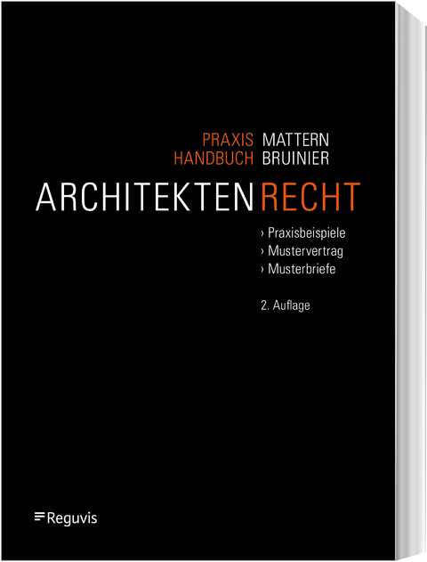 Praxishandbuch Architektenrecht - David Mattern, Stefan Bruinier