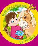 Mon meilleur ami, le poney -  Monica Pierrazzi Mitri,  Mon meilleur ami