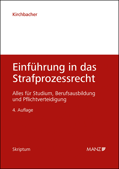 Einführung in das Strafprozessrecht - Kurt Kirchbacher