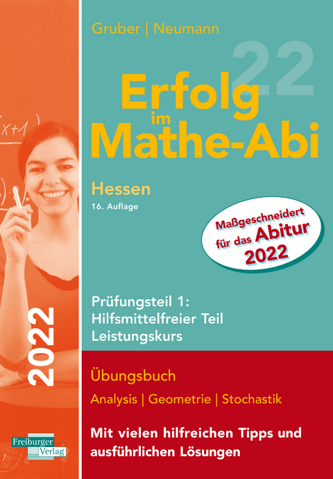 Erfolg im Mathe-Abi 2022 Hessen Leistungskurs Prüfungsteil 1: Hilfsmittelfreier Teil - Helmut Gruber, Robert Neumann